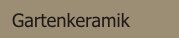 Gartenkeramik